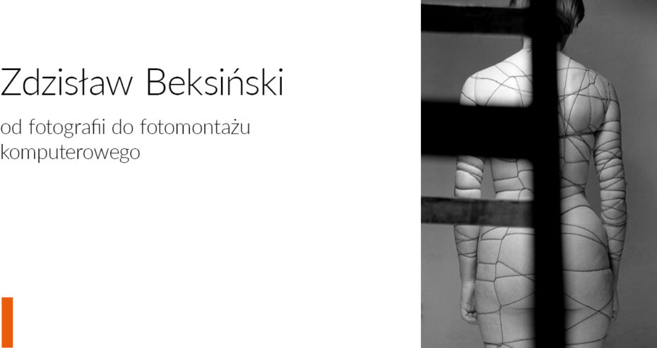 baner Zdzisław Beksiński – od fotografii do fotomontażu komputerowego