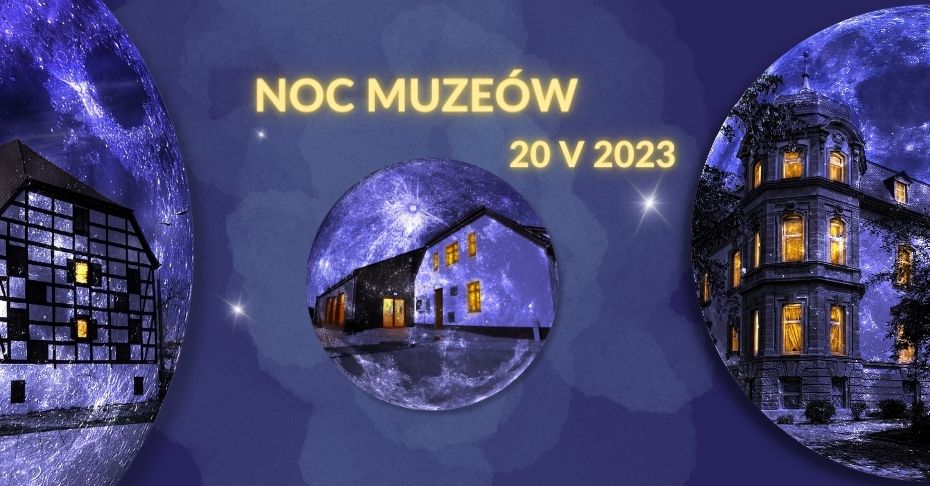 Grafika promująca Noc Muzeów 2023 - widoczne trzy filie Muzeum Lubuskiego im. Jana Dekerta w Gorzowie Wielkopolskim, ukazane na księżycach na tle nocnego nieba.