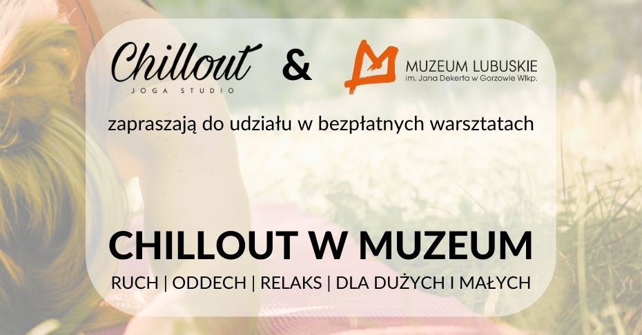Grafika informująca o bezpłatnych warsztatach "Chillout w muzeum".