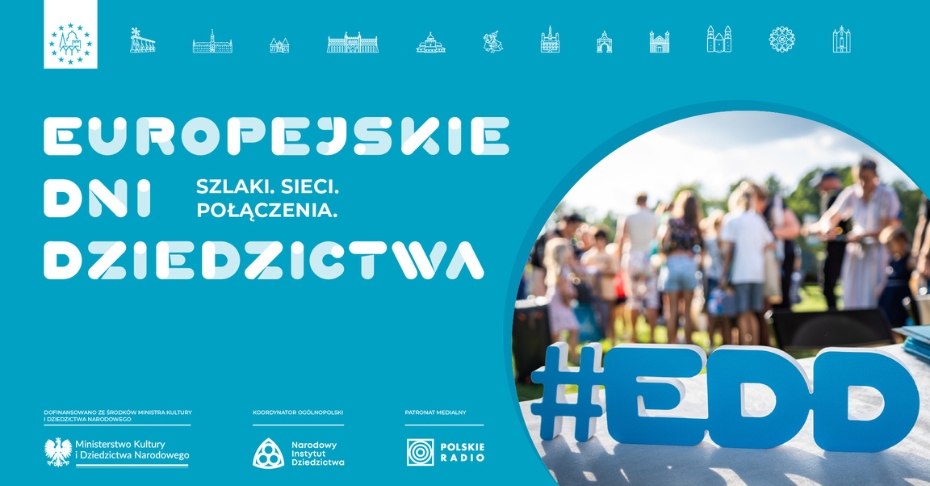 Grafika promująca Europejskie Dni Dziedzictwa 2024, których hasło brzmi: „Szlaki. Sieci. Połączenia."